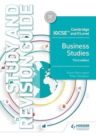 Cambridge IGCSE and O Level Business Studies Study and Revision Guide