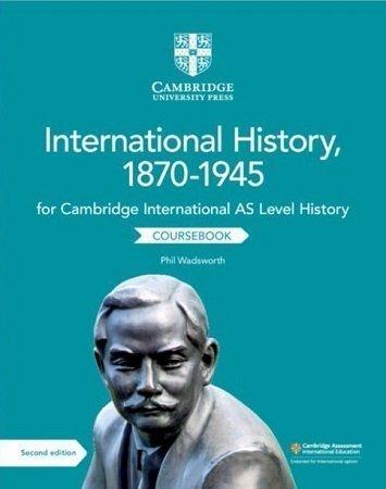 Cambridge International AS Level History 1870-1945 2nd Edition - Original