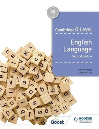 Cambridge O Level English Language 2nd Edition John Reynolds - Colored Matte Finish