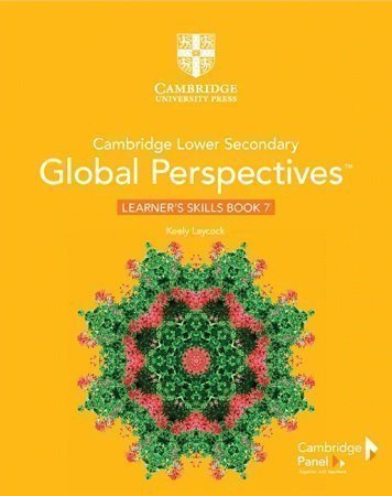 Cambridge Lower Secondary Global Perspectives 7 Learners Skills Book - Original