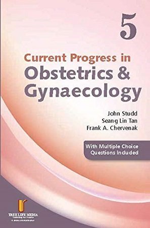 Current Progress in Obstetrics and Gynaecology 5