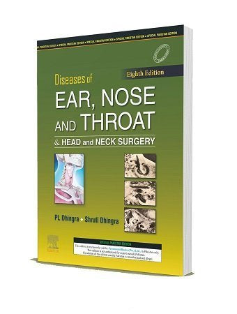 Dhingra Diseases of Ear Nose and Throat &#038; Head and Neck Surgery 8th Edition