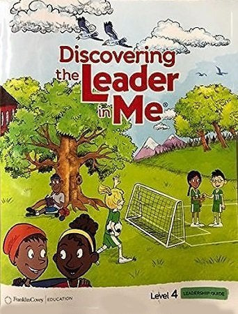 Discovering the Leader in Me &#8211; Level 4