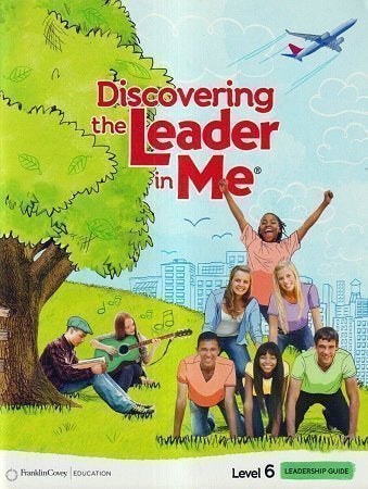 Discovering the Leader in Me &#8211; Level 6