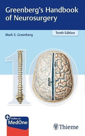 Greenberg&#8217;s Handbook of Neurosurgery 10th Edition