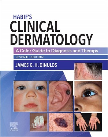 Habif&#8217;s Clinical Dermatology 7th Edition