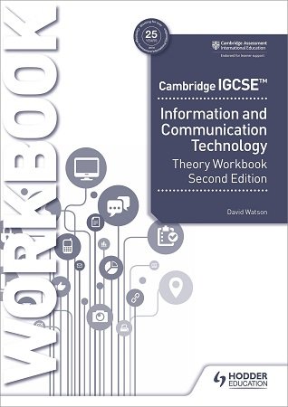 Cambridge IGCSE ICT Theory Workbook 2nd Edition Hodder - Black & White