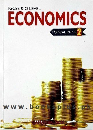 IGCSE &#038; O Level Economics Topical Paper 2 Qamar Baloch