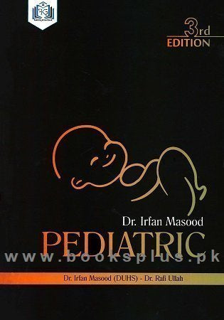 Pediatric 3rd Edition by Irfan Masood