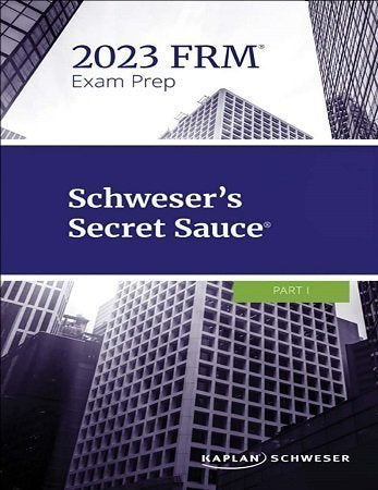 Kaplan Schweser FRM Part 1 2023 Secret Sauce