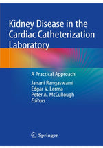 Load image into Gallery viewer, Kidney Disease in the Cardiac Catheterization Laboratory: A Practical Approach 1st ed. 2020 Edition, Kindle Edition
