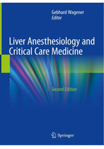 Load image into Gallery viewer, Liver Anesthesiology and Critical Care Medicine 2nd Ed
