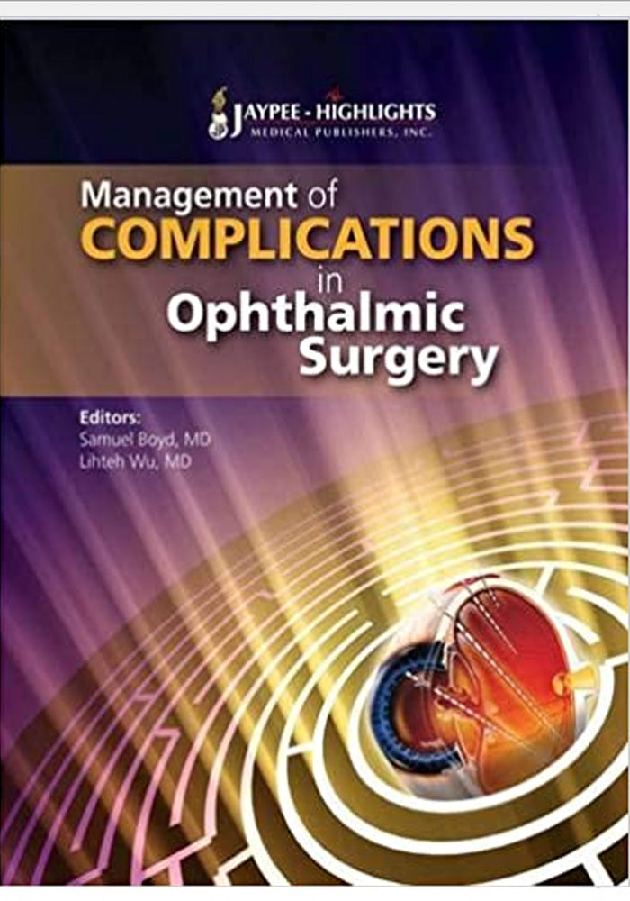 Management of Complications in Ophthalmic Surgery