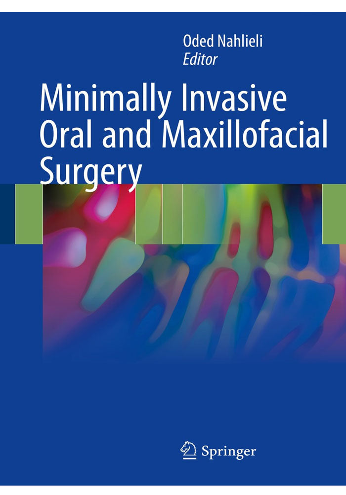 Minimally Invasive Oral and Maxillofacial Surgery 1st ed. 2018 Edition, Kindle Edition