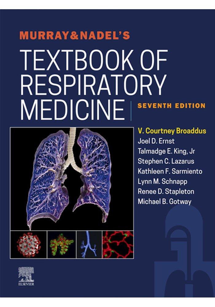 Murray & Nadel’s Textbook of Respiratory Medicine 7th Edition