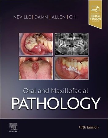 Oral and Maxillofacial Pathology 5th Edition