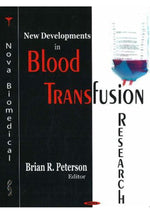 Load image into Gallery viewer, New Developments in Blood Transfusion Research
