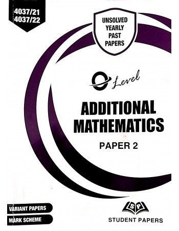 O Level Additional Mathematics Paper 2 Unsolved upto June 2023