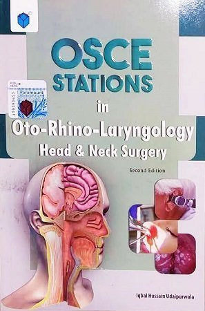 OSCE Stations in Oto Rhino Laryngology ENT 2nd Edition