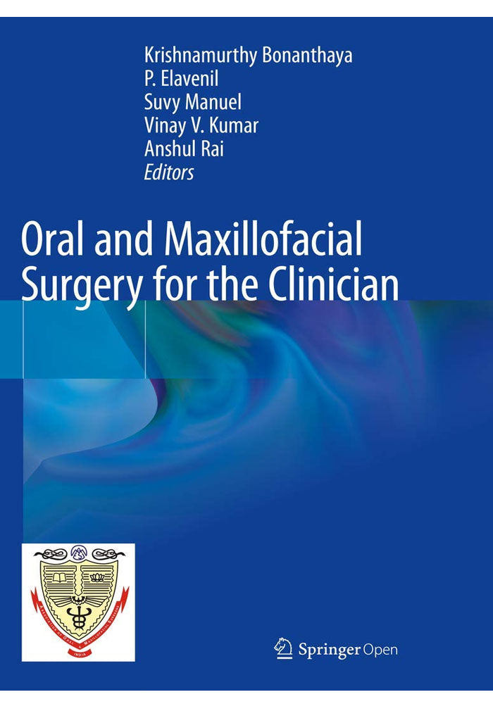 Oral and Maxillofacial Surgery for the Clinician 1st ed. 2021 Edition