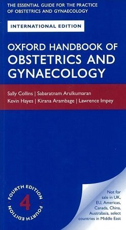 Oxford Handbook of Obstetrics and Gynaecology 4th Edition