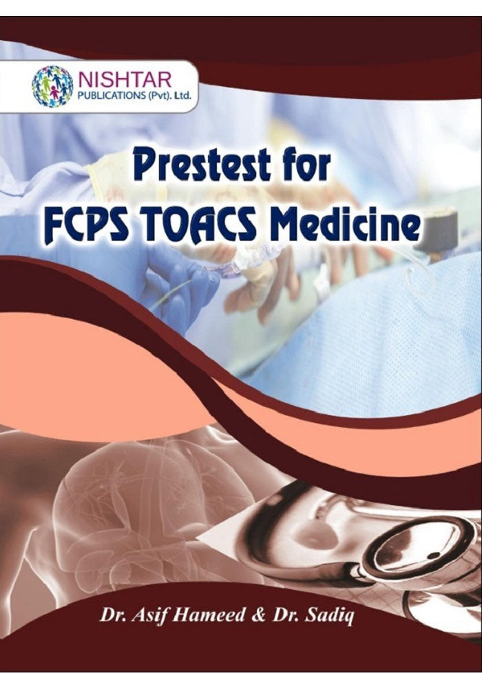 Pretest For FCPS TOACS Medicine By Dr Asif Hameed And Dr Sadiq