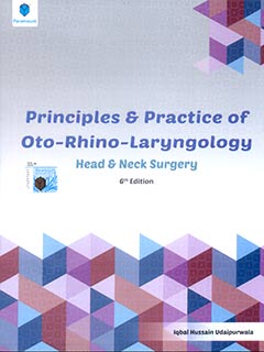 Principles and Practice of Oto Rhino Laryngology 6th Edition