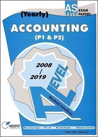 AS Level Accounting P1 and P2 Yearly 2020 Edition Redspot