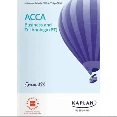 Kaplan ACCA F1 Business and Technology (BT) Exam Kit 2025
