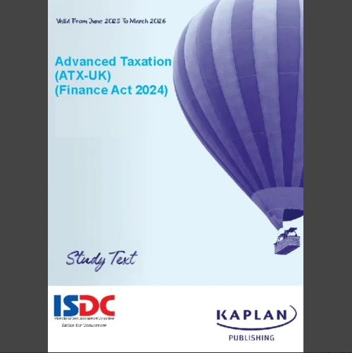 Kaplan ACCA P6 Advanced Taxation (ATX-UK) FA24 Study Text 2025-2026