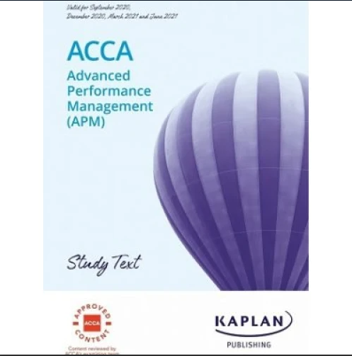 Kaplan ACCA P5 Advanced Performance Management (APM) Study Text 2023