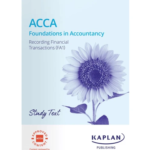 Kaplan FIA FA1 Recording Financial Transactions Study Text 2023