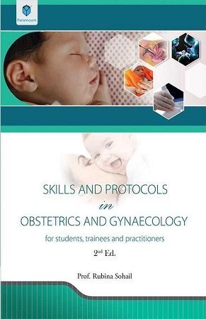 Skills and Protocols in Obstetrics and Gynaecology 2nd Edition