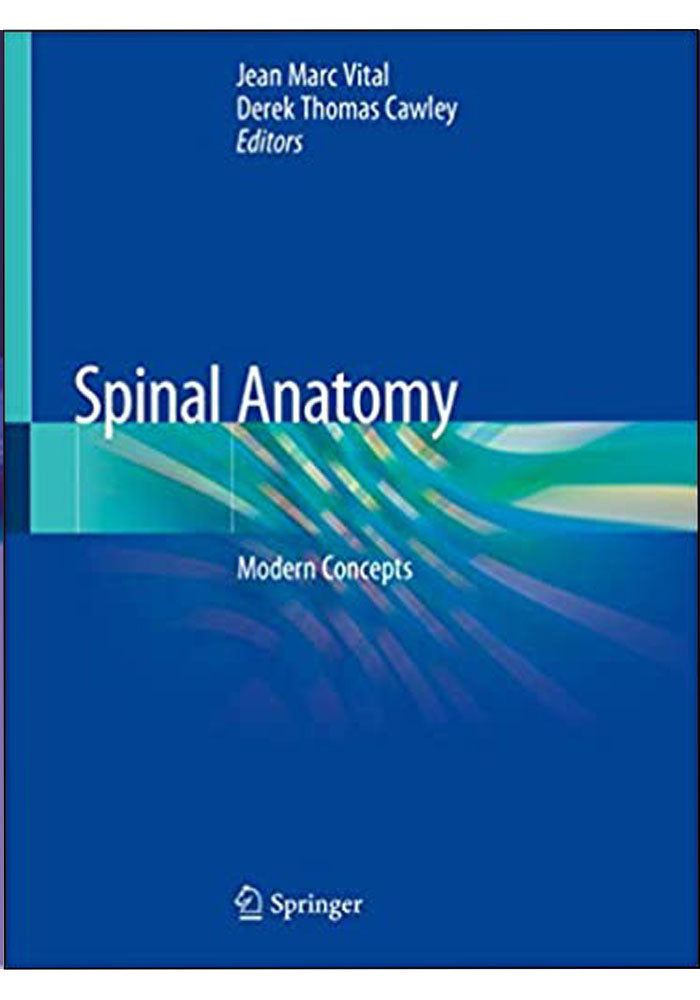 Spinal Anatomy Modern Concepts