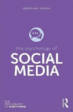 The Psychology of Social Media