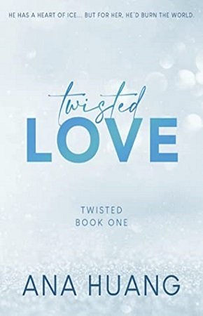 Twisted Love Book 1 by Ana Huang