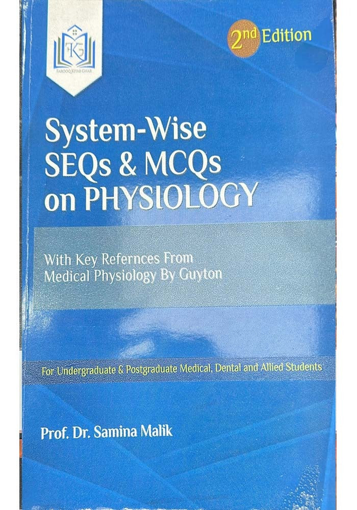 System-wise SEQs & MCQs on Physiology Prof Dr Samina Malik