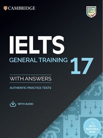 Cambridge IELTS 17 General Training with Audio