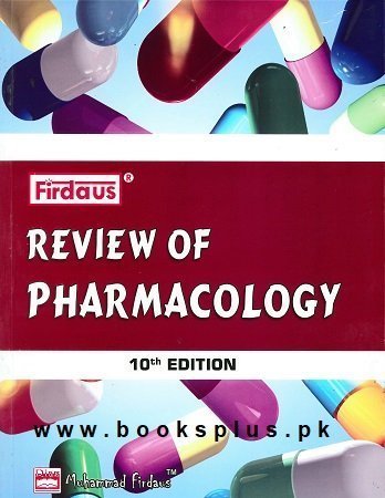 Firdaus Review of Pharmacology 10th Edition