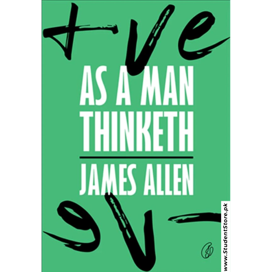 As a Man Thinketh by James Allen